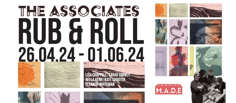 Current Exhibition - The Associates 'Rub & Roll'